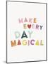 Magical Day-Archie Stone-Mounted Giclee Print