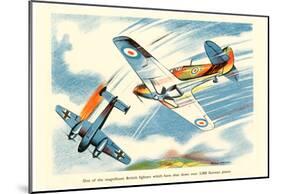 Magnificent British Fighters Have Shot Down Over 3000 German Planes WWII War Propaganda Poster-null-Mounted Poster