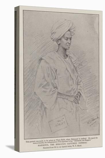 Mahmoud, the Khalifa's Captured General-William T. Maud-Stretched Canvas