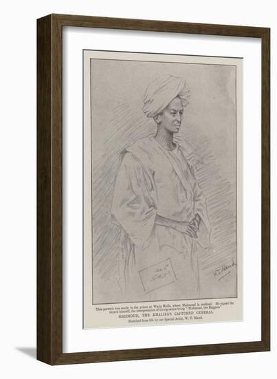 Mahmoud, the Khalifa's Captured General-William T. Maud-Framed Giclee Print