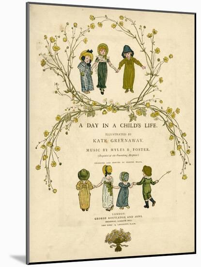 Main Title Page Design, a Day in a Child's Life-Kate Greenaway-Mounted Art Print