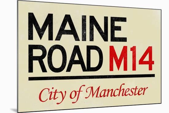 Maine Road M14 Manchester Road Sign Poster-null-Mounted Poster