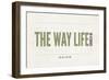 Maine - the Way Life Should Be-Lantern Press-Framed Art Print