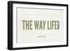 Maine - the Way Life Should Be-Lantern Press-Framed Art Print