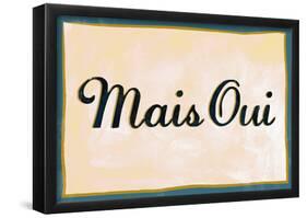 Mais Oui-null-Framed Poster