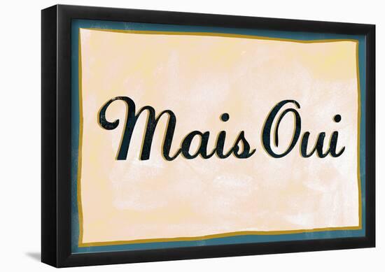 Mais Oui-null-Framed Poster