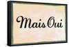Mais Oui-null-Framed Stretched Canvas