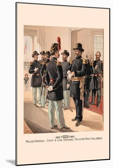 Major-General, Staff and Line Officers, Enlisted Men in Full Dress-H.a. Ogden-Mounted Art Print