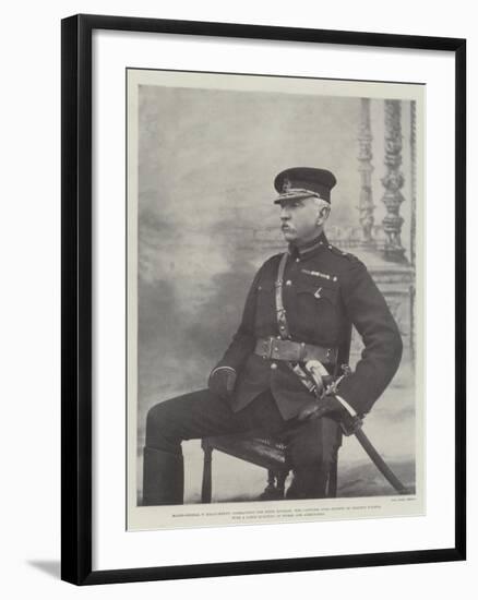 Major-General T Kelly-Kenny (Commanding the Sixth Division)-null-Framed Giclee Print