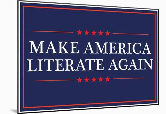 Make America Literate Again (Blue)-null-Mounted Poster