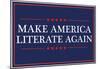 Make America Literate Again (Blue)-null-Mounted Poster