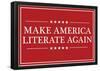 Make America Literate Again (Red)-null-Framed Poster