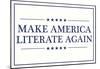 Make America Literate Again (White)-null-Mounted Poster