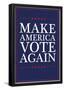 Make America VOTE Again - Navy-null-Framed Poster