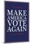Make America VOTE Again - Navy-null-Mounted Poster