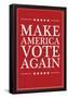 Make America VOTE Again - Red-null-Framed Poster