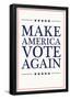 Make America VOTE Again - White-null-Framed Poster