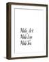 Make Art Make Love Make Tea-Brett Wilson-Framed Art Print