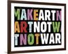 Make Art Not War-Erin Clark-Framed Art Print