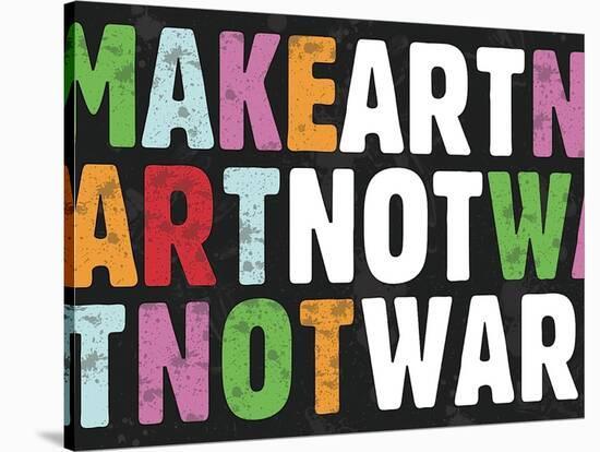 Make Art Not War-Erin Clark-Stretched Canvas