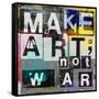 Make Art, Not War-Sven Pfrommer-Framed Stretched Canvas