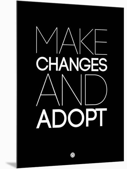 Make Changes and Adopt 1-NaxArt-Mounted Art Print