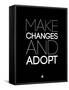 Make Changes and Adopt 1-NaxArt-Framed Stretched Canvas