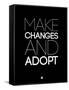 Make Changes and Adopt 1-NaxArt-Framed Stretched Canvas