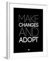 Make Changes and Adopt 1-NaxArt-Framed Art Print