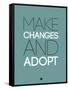 Make Changes and Adopt 2-NaxArt-Framed Stretched Canvas
