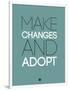 Make Changes and Adopt 2-NaxArt-Framed Art Print