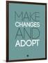 Make Changes and Adopt 2-NaxArt-Framed Art Print