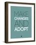 Make Changes and Adopt 2-NaxArt-Framed Art Print