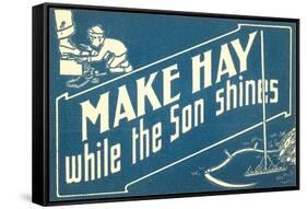 Make Hay While the Son Shines-null-Framed Stretched Canvas