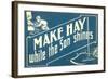 Make Hay While the Son Shines-null-Framed Art Print