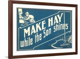 Make Hay While the Son Shines-null-Framed Art Print