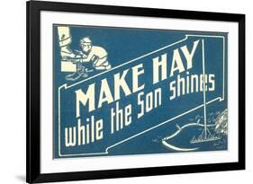 Make Hay While the Son Shines-null-Framed Art Print