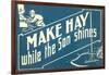 Make Hay While the Son Shines-null-Framed Art Print