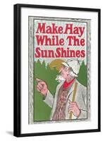 Make Hay While the Sun Shines-null-Framed Art Print