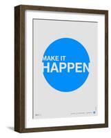 Make it Happen Poster-NaxArt-Framed Art Print