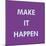 Make It Happen-Tom Frazier-Mounted Giclee Print