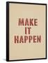 Make It Happen-null-Framed Poster