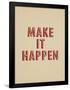Make It Happen-null-Framed Poster