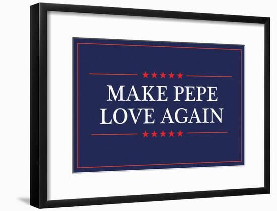 Make Pepe Love Again-null-Framed Poster