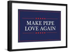 Make Pepe Love Again-null-Framed Poster