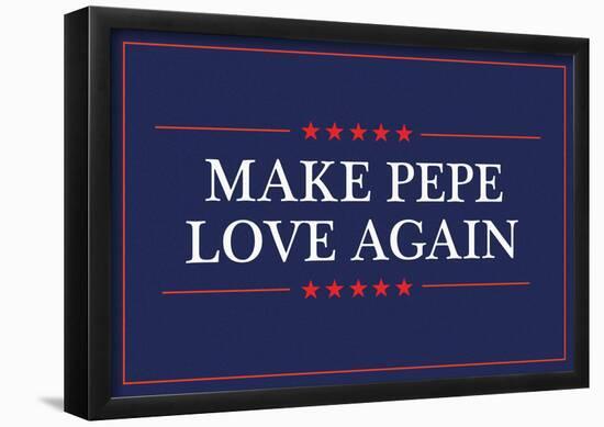 Make Pepe Love Again-null-Framed Poster
