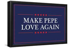 Make Pepe Love Again-null-Framed Poster