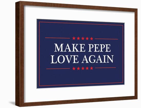 Make Pepe Love Again-null-Framed Poster