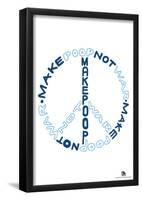 Make Poop Not War Blue Text Poster-null-Framed Poster