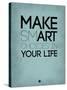 Make Smart Choices in Your Life 2-NaxArt-Stretched Canvas